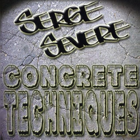Serge Severe: Concrete Techniques [CD]