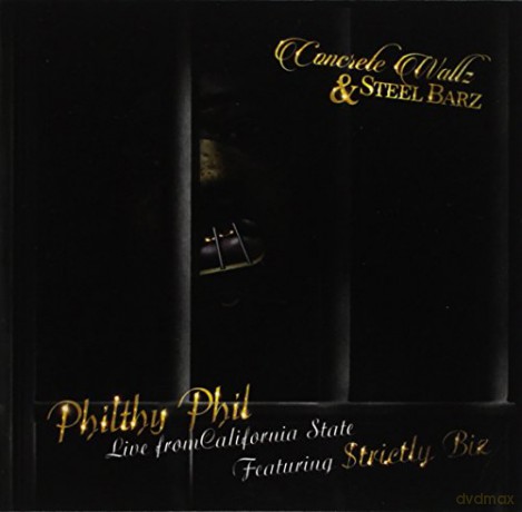 Philthy Phil: Concrete Wallz And Steel Barz [CD]