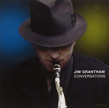 Jim Grantham: Conversations [CD]