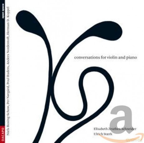Zeuthen Schneider: Conversations for Violin and Piano [CD]