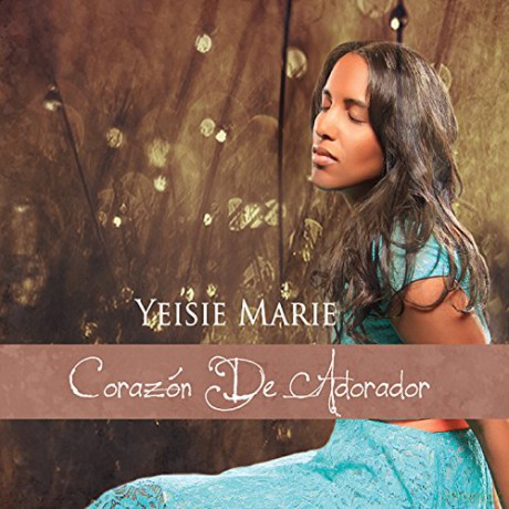 Yeisie Marie: Corazon de Adorador [CD]