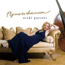 Nicki Parrot: Fly Me To The Moon [CD]