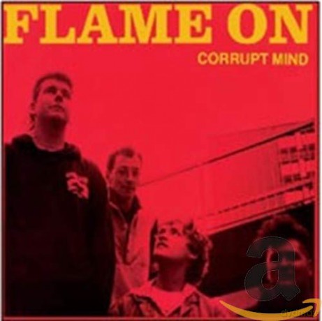 Flame on: Corrupt Mind [CD]