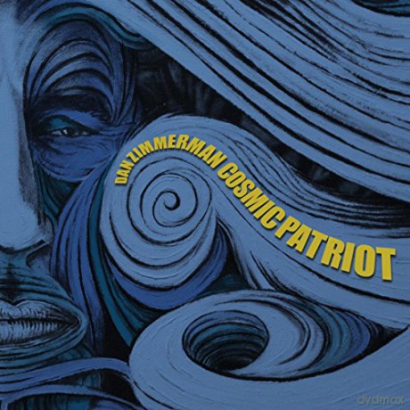 Dan Zimmerman: Cosmic Patriot [CD]