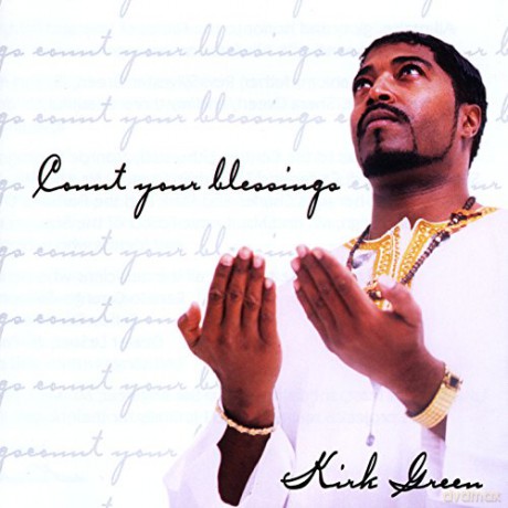 Kirk Green: Count Your Blessings [CD]