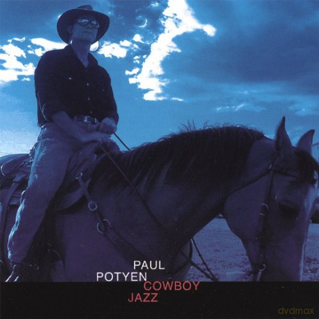 Paul Potyen: Cowboy Jazz [CD]