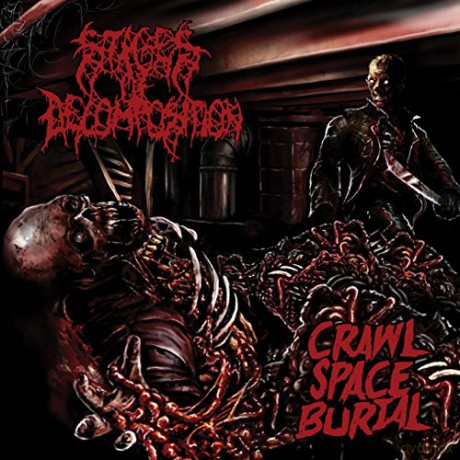 Stages of Decomposition: Crawl Space Burial [CD]