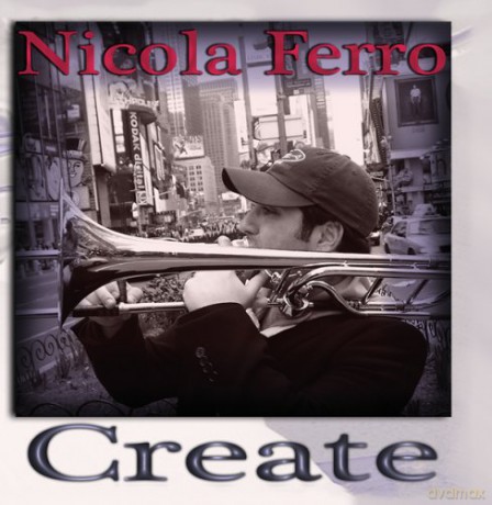 Nicola Ferro: Create [CD]