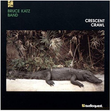 Bruce Katz: Crescent Crawl [CD]