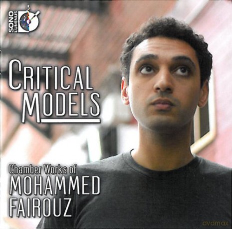 Mohammed Fairouz: Critical Models [CD]