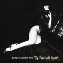 Renato Sellani Trio: My Foolish Heart [Winyl]