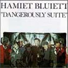 Hamiet Bluiett Quintet: Dangerously Suite [CD]