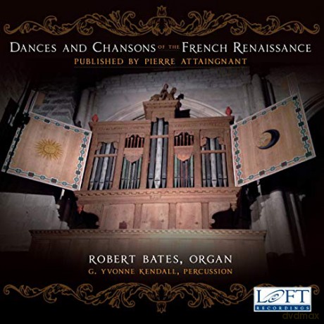 Robert Bates: Dances and Chansons of the French Renaissance [CD]