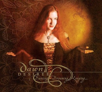 Dawn Desiree: Dancing Dreaming Longing [CD]