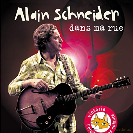 Alain Schneider: Dans Ma Rue [CD]