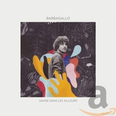 Barbagallo: Danse Dans les Ailleurs [CD]