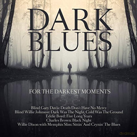 Dark Blues For The Darkest Moments [CD]