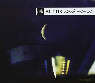 Blank: Dark Retreat [CD]