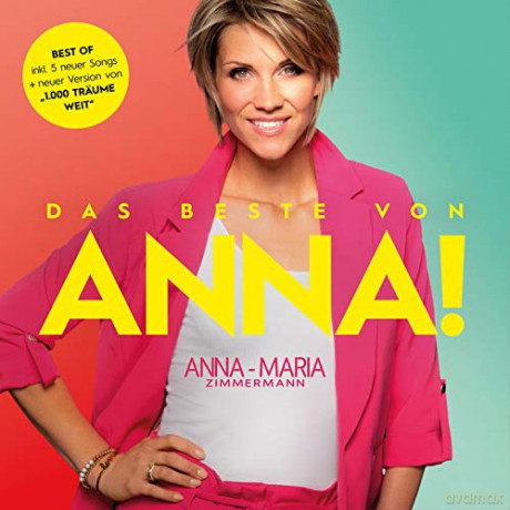 Anna-Maria Zimmermann: Das Beste Von Anna! [CD]