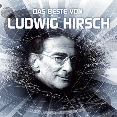 Ludwig Hirsch: Das Beste von Ludwig Hirsch [CD]