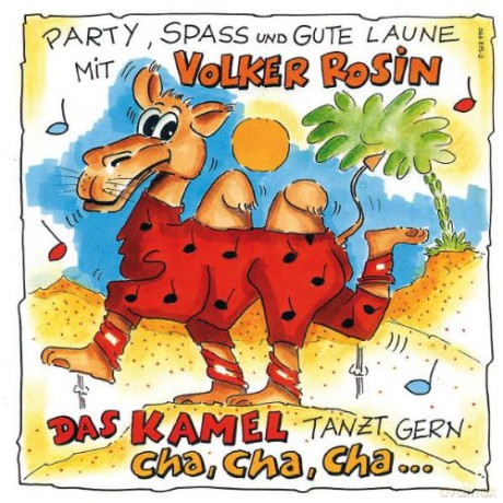 Volker Rosin: Das Kamel Tanzt Gerne Cha Cha [CD]