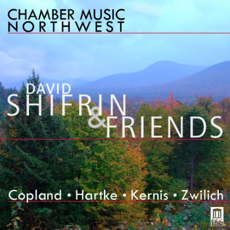 Chamber Music Northwest: David Shifrin and Friends [CD]