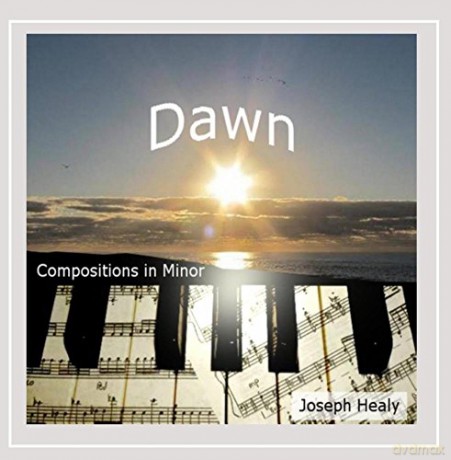 Joseph Healy: Dawn [CD]