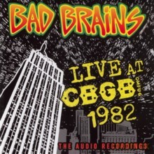 Bad Brains: Live at CBGB 1982 [CD]