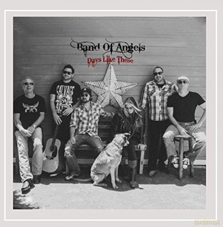 Band of Angels: Days Like These [CD]