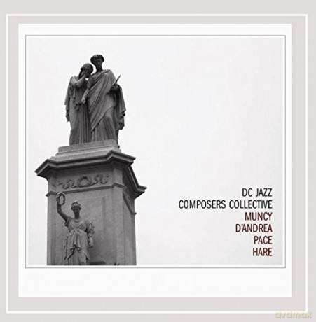 Dc Jazz Composers Collective: Dc Jazz Composers Collective [CD]