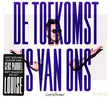 Gers Pardoel: De Toekomst Is Van Ons [CD]