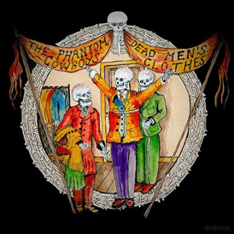 Phantom Cowboys: Dead Men's Clothes [CD]