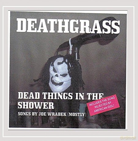 Deathgrass: Dead Things in the Shower [CD]