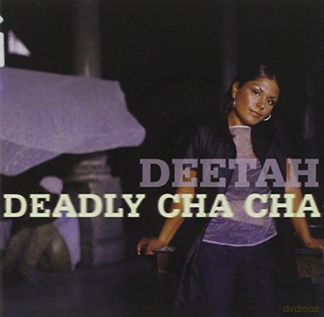 Deetah: Deadly Cha Cha [CD]