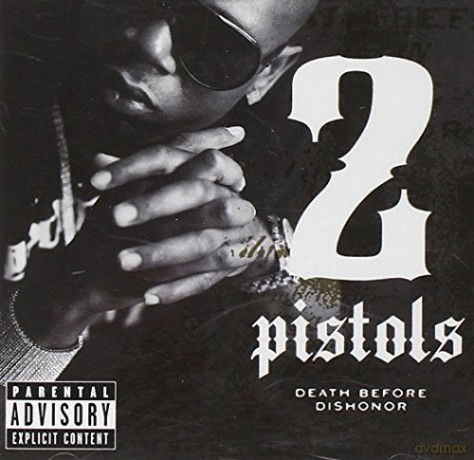 2 Pistols: Death Before Dishonor [CD]