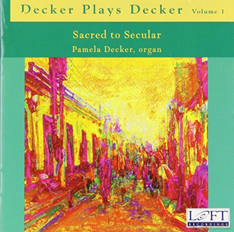 Pamela Decker: Decker Plays Decker Vol.1 [CD]