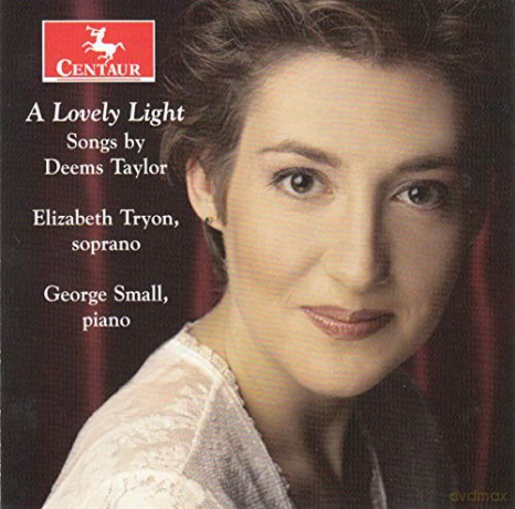 Elizabeth Tryon: Deems Taylor:Lovely Light [CD]