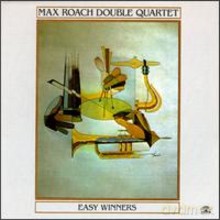 Max Roach Double Quartet: Easy Winners [CD]