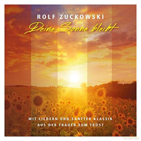 Rolf Zuckowski: Deine Sonne Bleibt-Von der Trauer Zum Trost [CD]