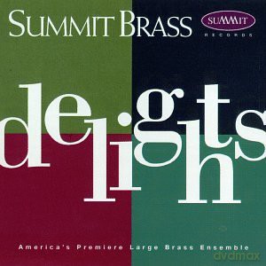 Summit Brass: Delights [CD]