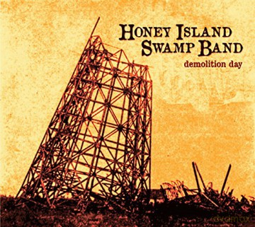 Honey Island Swamp Band: Demolition Day [CD]