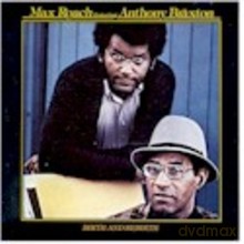 Max Roach, Anthony Braxton: Birth and Rebirth [CD]