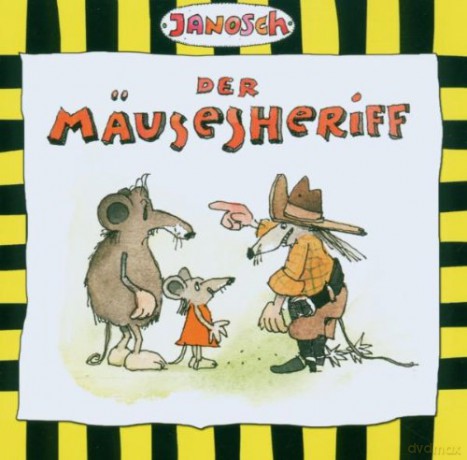 Janosch: Der Mäusesheriff [CD]