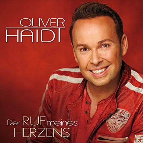 Oliver Haidt: Der Ruf Meines Herzens [CD]