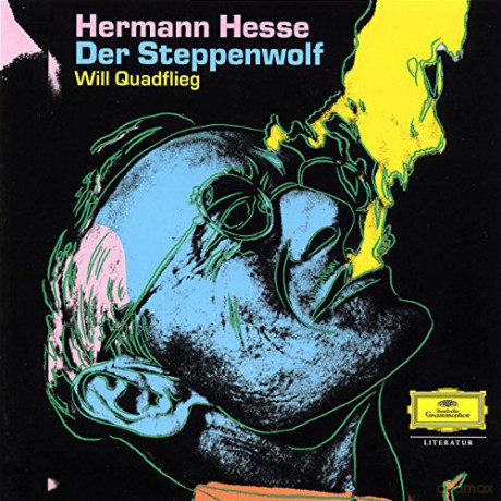 Hermann Hesse: Der Steppenwolf: Gelesen von Will Quadflieg [6CD]