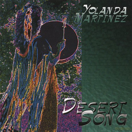 Yolanda Martinez: Desert Song [CD]