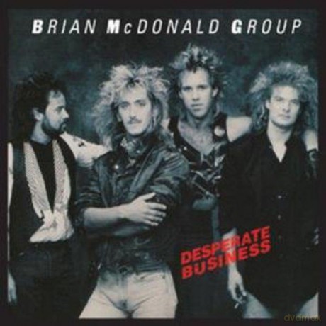 Brian Group Mcdonald: Desperate Business [CD]