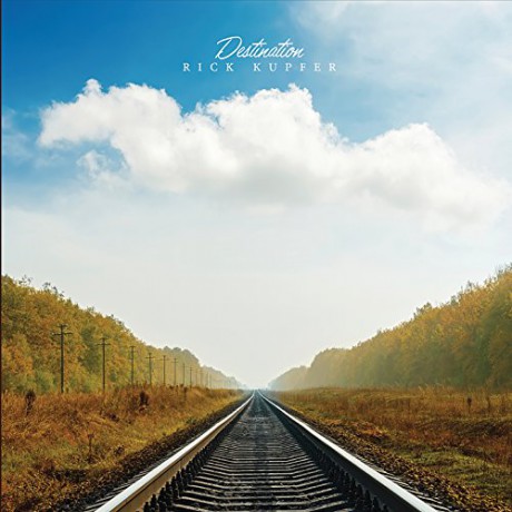 Rick Kupfer: Destination [CD]