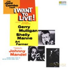 Gerry Mulligan, The Jazz Combo: I Want To Live [Winyl]