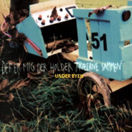 Under Byen: Det Er Mig der Holder Traerne Sammen [CD]